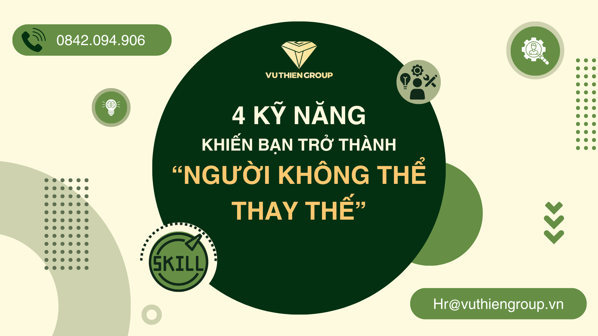 4 Kỹ Năng Khiến Bạn Trở Thành “Người Không Thể Thay Thế”
