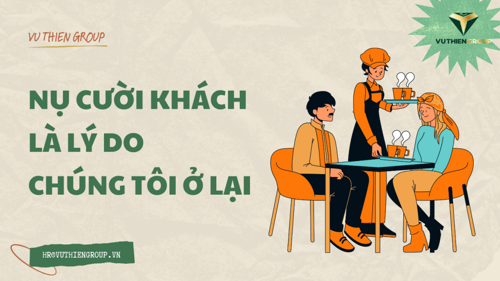 Nụ Cười Khách Là Lý Do Chúng Tôi Ở Lại