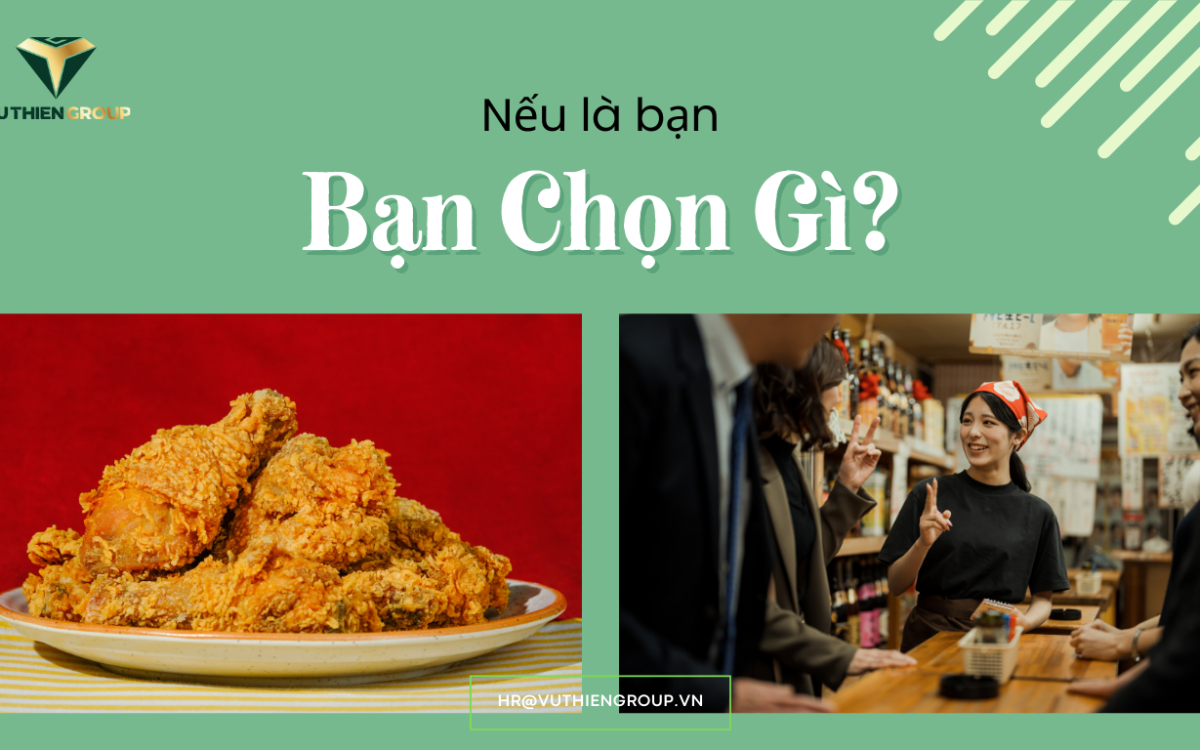 Nếu Là Bạn, Bạn Chọn Gì?