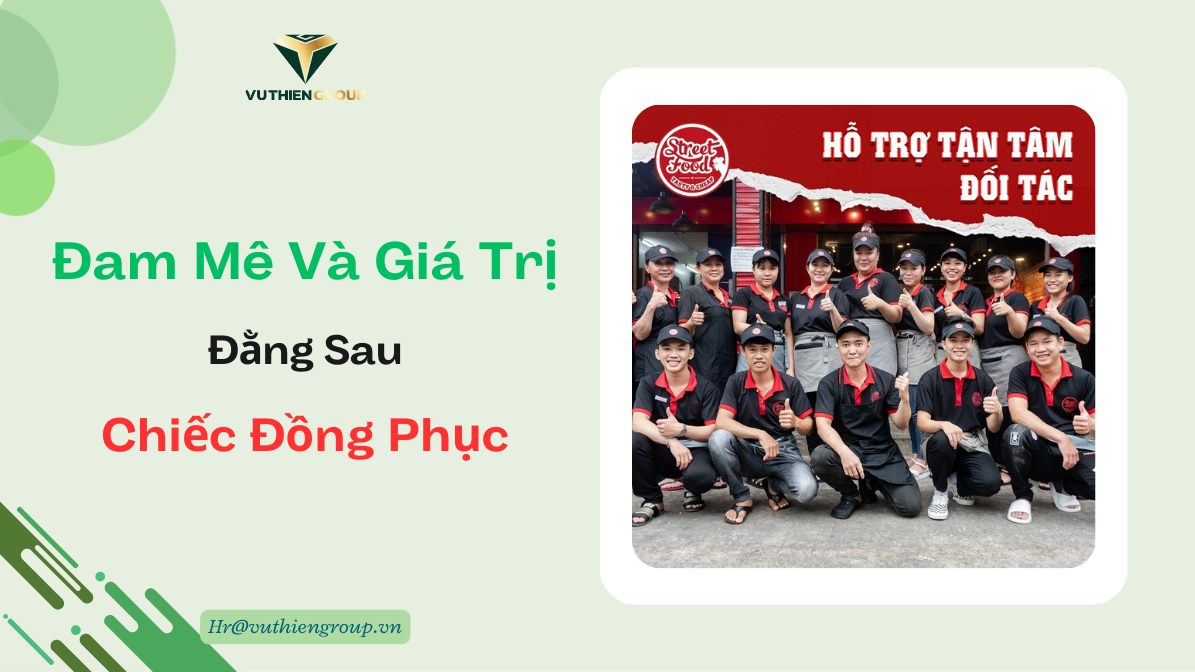 Đam Mê Và Giá Trị Đằng Sau Chiếc Đồng Phục