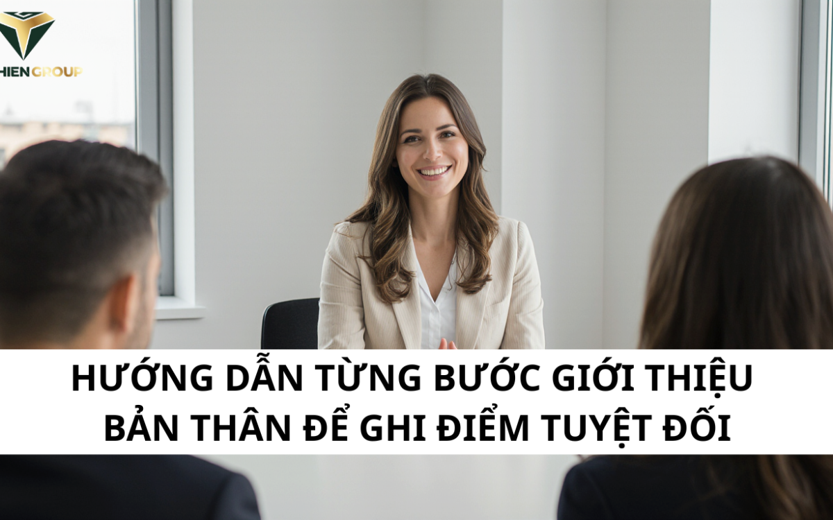 “GIỚI THIỆU BẢN THÂN” SAO CHO KHÔNG “NHẠT”? HƯỚNG DẪN TỪNG BƯỚC GHI ĐIỂM TUYỆT ĐỐI