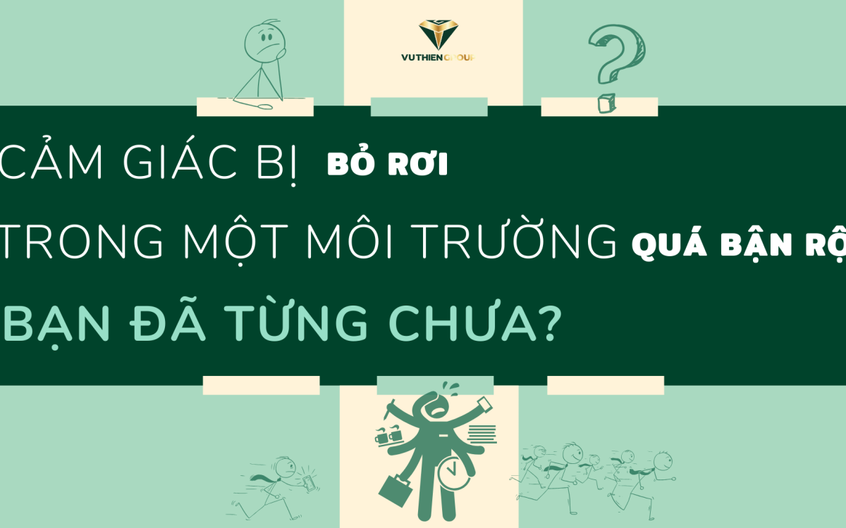 😔 Cảm Giác Bị Bỏ Rơi Trong Một Môi Trường Quá Bận Rộn… Bạn Đã Từng Chưa?