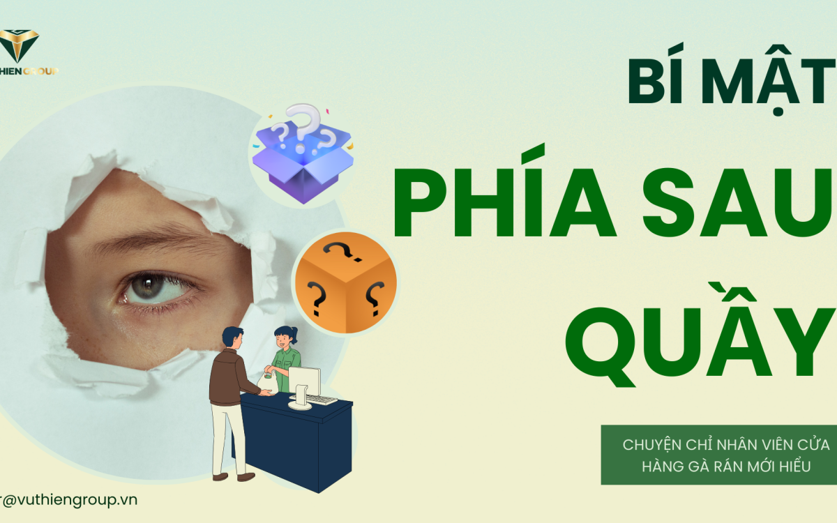 BÍ MẬT PHÍA SAU QUẦY