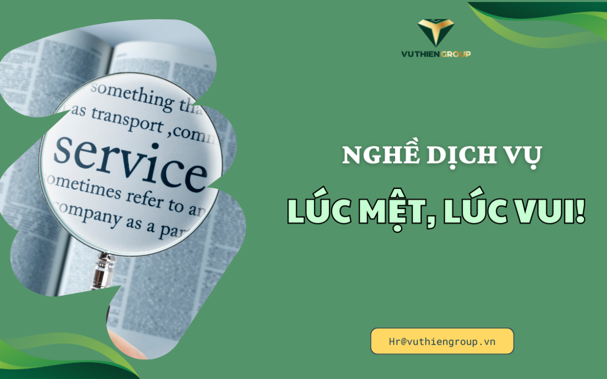 Nghề dịch vụ: lúc mệt, lúc vui