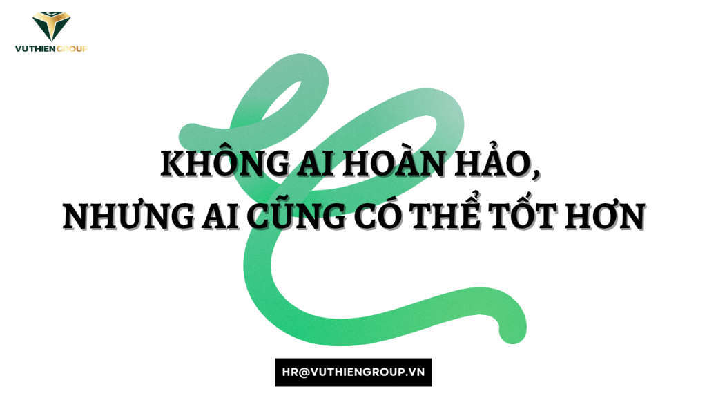 🌟 Không Ai Hoàn Hảo, Nhưng Ai Cũng Có Thể Tốt Hơn