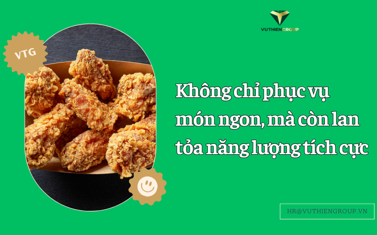 Không Chỉ Phục Vụ Món Ngon, Mà Còn Lan Tỏa Năng Lượng Tích Cực